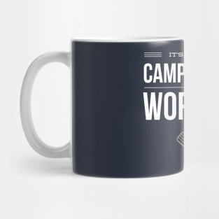 IT'S MORE FUN CAMPING THAN WORRYING Mug